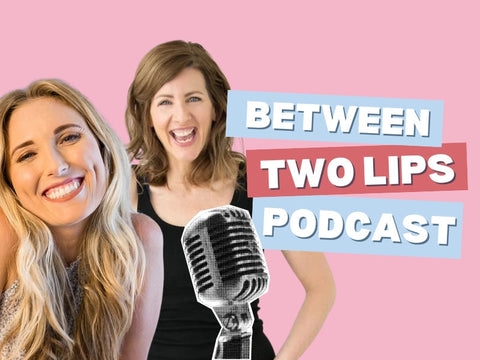 between-two-lips-podcast