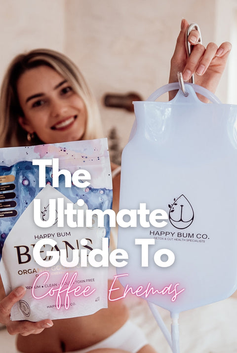 The-Ultimate-Guide-To-Coffee-Enemas-Happy-Bum
