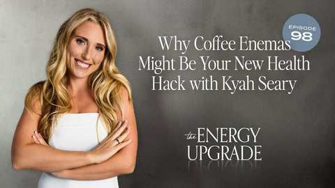 Why-Coffee-Enemas-Might-Be-Your-New-Health-Hack-with-Kyah-Seary-and-Vanessa-Grutman